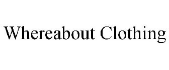 WHEREABOUT CLOTHING