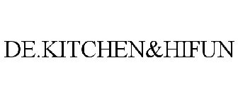 DE.KITCHEN&HIFUN
