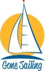 GONE SAILING