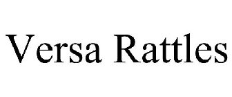 VERSA RATTLES