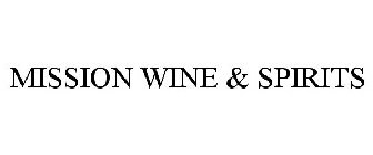 MISSION WINE & SPIRITS