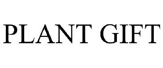 PLANT GIFT