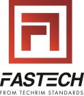 FT FASTECH FROM TECHRIM STANDARDS