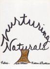 NURTURING NATURALS RELAX... AND ALLOW NATURE TO NURTURETURE TO NURTURE