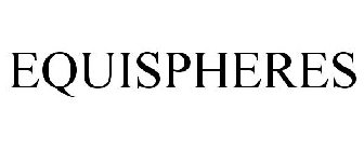 EQUISPHERES