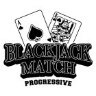 BLACKJACK MATCH PROGRESSIVE