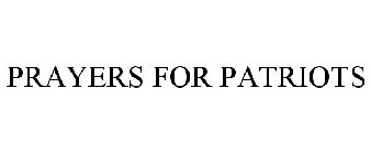 PRAYERS FOR PATRIOTS