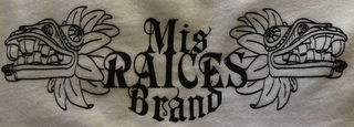 MIS RAÍCES, MIS RAÍCES BRAND, MIS RAÍCES CLOTHING