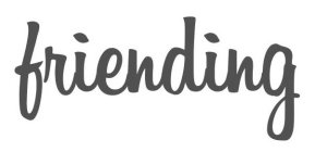 FRIENDING