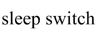 SLEEP SWITCH