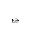 BRUSH BAGGY