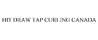 HIT DRAW TAP CURLING CANADA