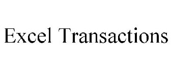 EXCEL TRANSACTIONS