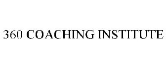 360 COACHING INSTITUTE