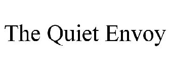 THE QUIET ENVOY