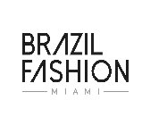 BRAZIL FASHION MIAMI