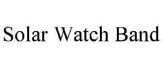 SOLAR WATCH BAND