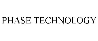 PHASE TECHNOLOGY