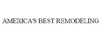 AMERICA'S BEST REMODELING