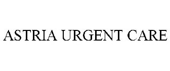 ASTRIA URGENT CARE