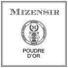 MIZENSIR CREATEUR DE PARFUM MIZENSIR MANUFACTURA GENEVE MCMXCIX POUDRE D'OR