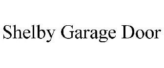 SHELBY GARAGE DOOR