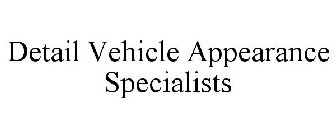 DETAIL VEHICLE APPEARANCE SPECIALISTS