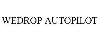 WEDROP AUTOPILOT