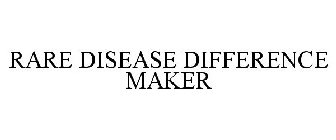 RARE DISEASE DIFFERENCE MAKER