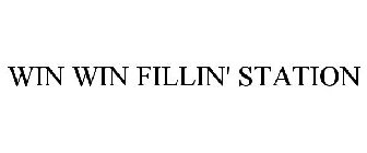 WIN WIN FILLIN' STATION