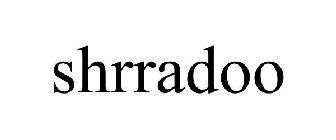 SHRRADOO