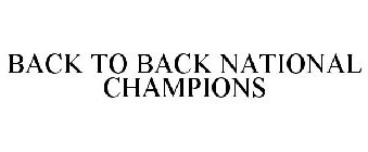 BACK TO BACK NATIONAL CHAMPIONS