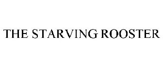 THE STARVING ROOSTER