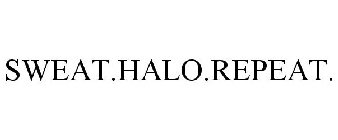 SWEAT.HALO.REPEAT.