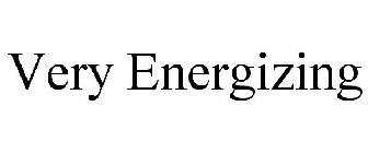 VERY ENERGIZING