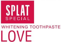 SPLAT SPECIAL WHITENING TOOTHPASTE LOVE