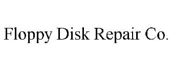 FLOPPY DISK REPAIR CO.