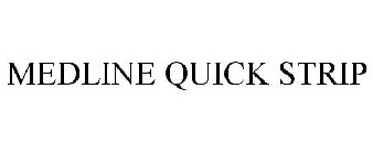 MEDLINE QUICK STRIP