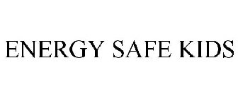 ENERGY SAFE KIDS