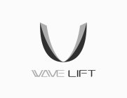 VU WAVE LIFT