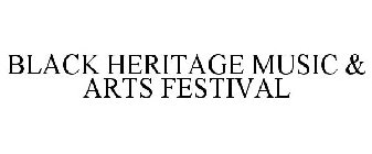 BLACK HERITAGE MUSIC & ARTS FESTIVAL