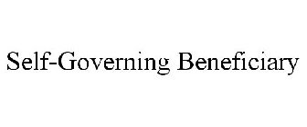 SELF-GOVERNING BENEFICIARY