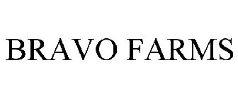 BRAVO FARMS