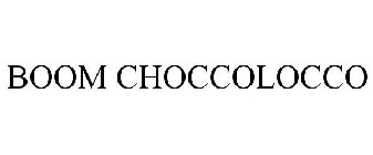 BOOM CHOCCOLOCCO