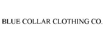 BLUE COLLAR CLOTHING CO.