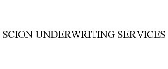 SCION UNDERWRITING SERVICES