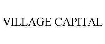 VILLAGE CAPITAL