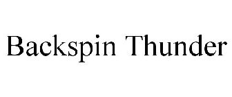 BACKSPIN THUNDER