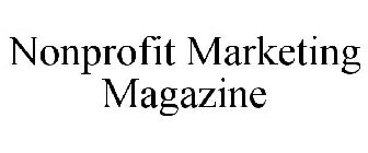 NONPROFIT MARKETING MAGAZINE