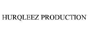 HURQLEEZ PRODUCTION